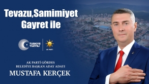 Ak Parti Aday Adayı Kerçek: "Gördes'in Dertlerini Birlikte Ortak Akılla Çözeceğiz"