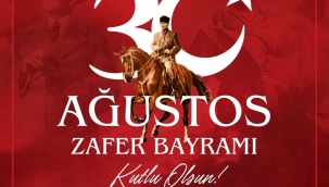 Belediye Başkanı İbrahim Büke'nin 30 Ağustos Zafer Bayramı Kutlama Mesajı