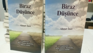 Ahmet İnce'nin Yeni Kitabı "Biraz Düşünce" Çıktı
