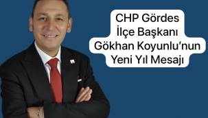 CHP İlçe Başkanı Gökhan Koyunlu'nun Yeni Yıl Mesajı