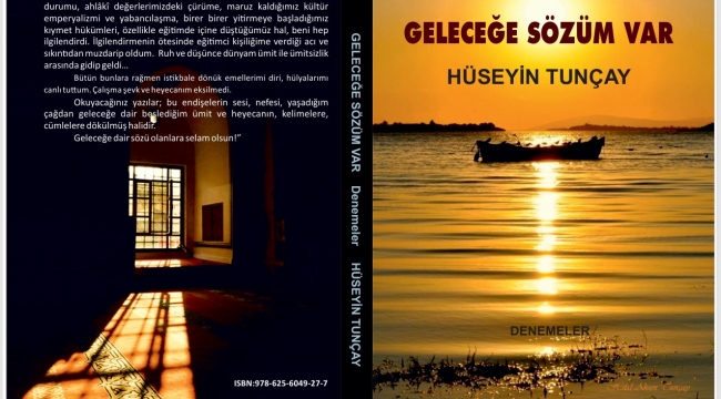 Tunçay'ın Yeni Kitabı Geleceğe Sözüm Var Çıktı
