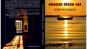 Tunçay'ın Yeni Kitabı Geleceğe Sözüm Var Çıktı