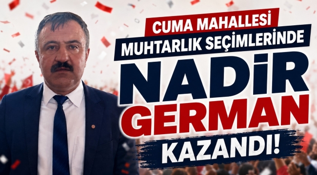 Cuma Mahallesinde Nadir German Kazandı