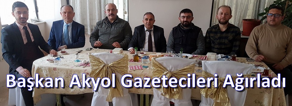 Başkan Akyol Gazetecileri Ağırladı