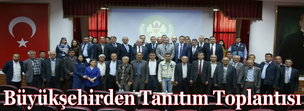 Büyükşehirden Tanıtım Toplantısı