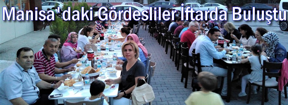 Manisa'daki Gördesliler İftarda Buluştu 