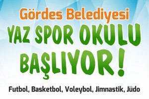 Gördes Belediyesi Yaz Spor Okulları Başlıyor