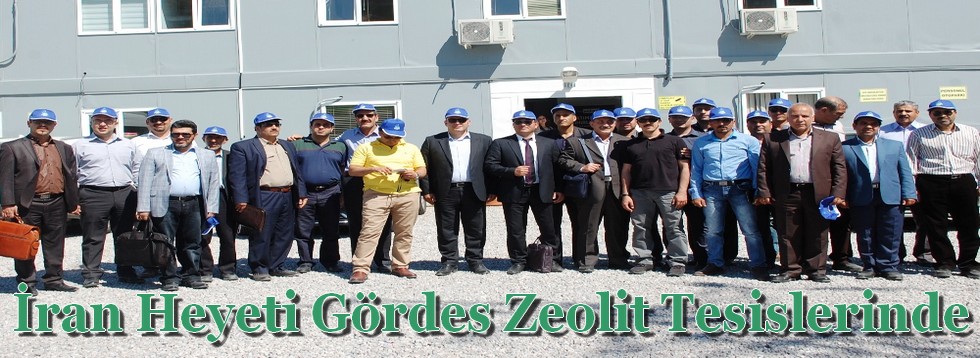 İran Heyeti Gördes Zeolit Tesislerinde