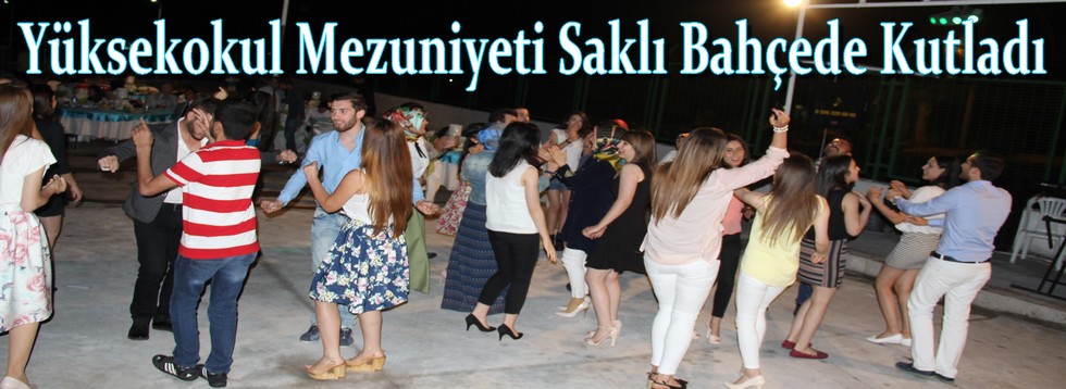 Yüksekokul Mezuniyeti Saklı Bahçede Kutladı