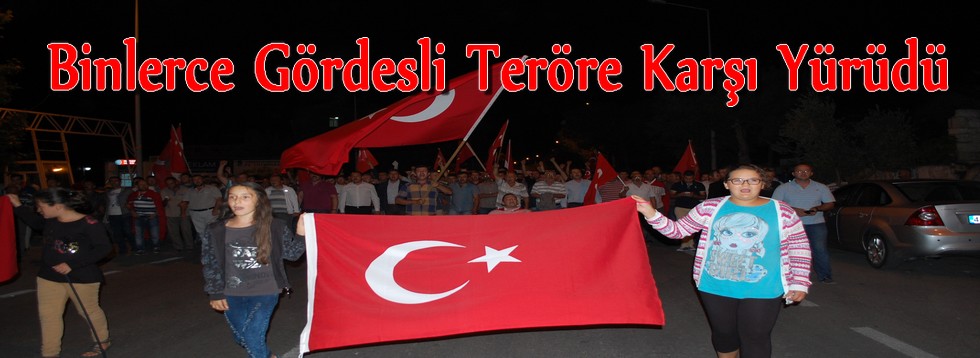 Binlerce Gördesli Teröre Karşı Yürüdü