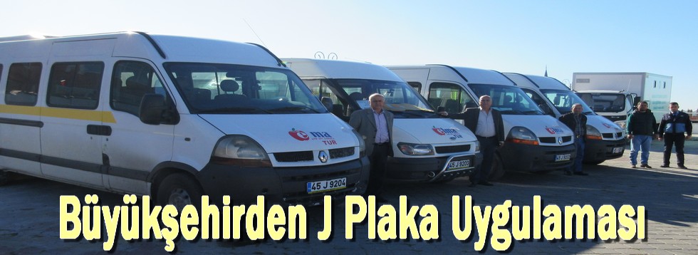 Büyükşehirden J Plaka Uygulaması