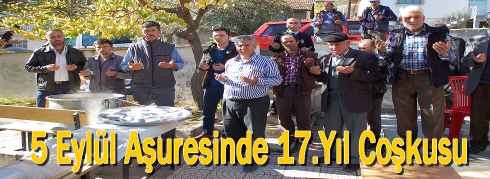 5 Eylül Aşuresinde 17.Yıl Coşkusu