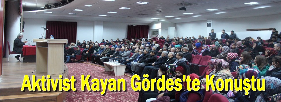 Aktivist Kayan Gördes'te Konuştu