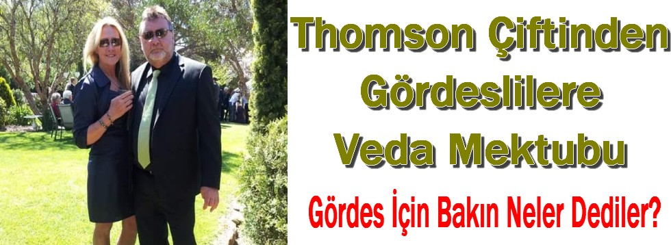 Thomson Çiftinden Gördeslilere Veda Mektubu