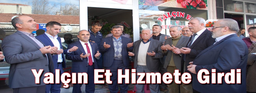 Yalçın Et Hizmete Girdi