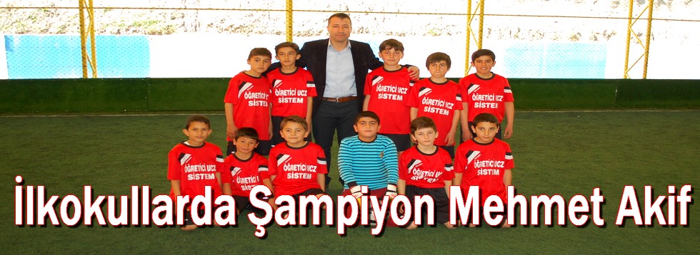 İlkokullarda Şampiyon Mehmet Akif
