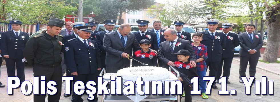 Polis Teşkilatının 171.Yılı