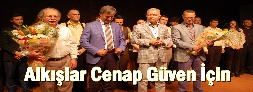 Alkışlar Cenap Güven İçin