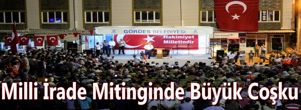 Milli İrade Mitinginde Büyük Coşku