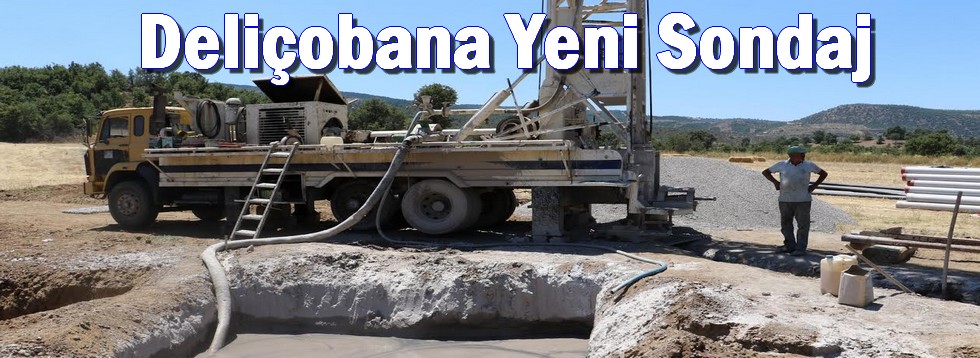 Deliçobana Yeni Sondaj