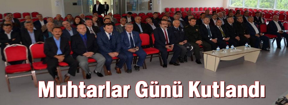 Muhtarlar Günü Kutlandı