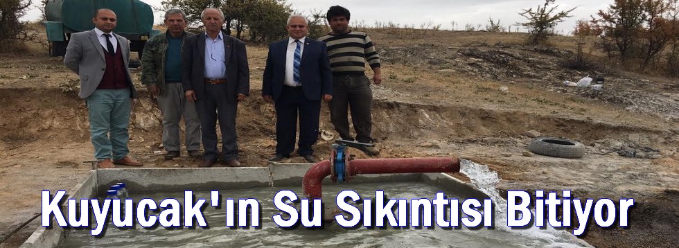 Kuyucak'ın Su Sıkıntısı Bitiyor