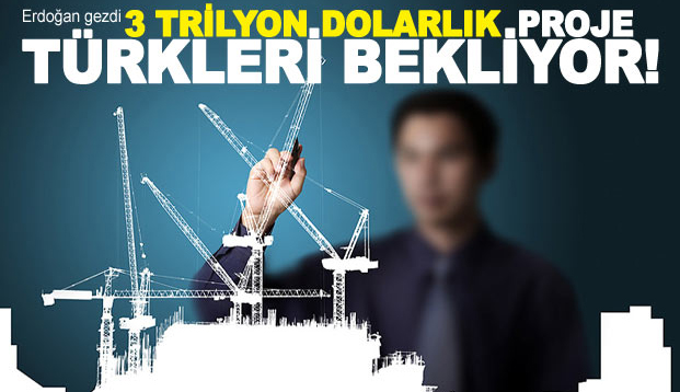 3 trilyon dolarlık proje bekliyor