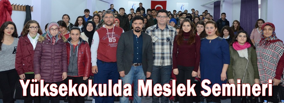 Yüksekokulda Meslek Semineri