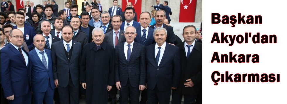 Başkan Akyol'dan Ankara Çıkarması