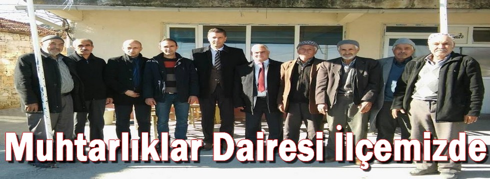 Muhtarlıklar Dairesi İlçemizde