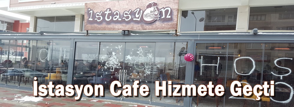 İstasyon Kafe Hizmete Geçti