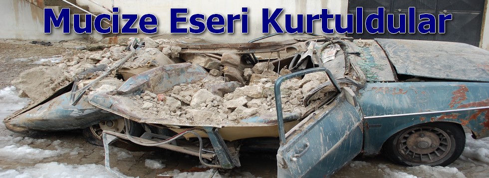 Mucize Eseri Kurtuldular