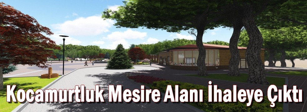 Kocamurtluk Mesire Alanı İhaleye Çıktı