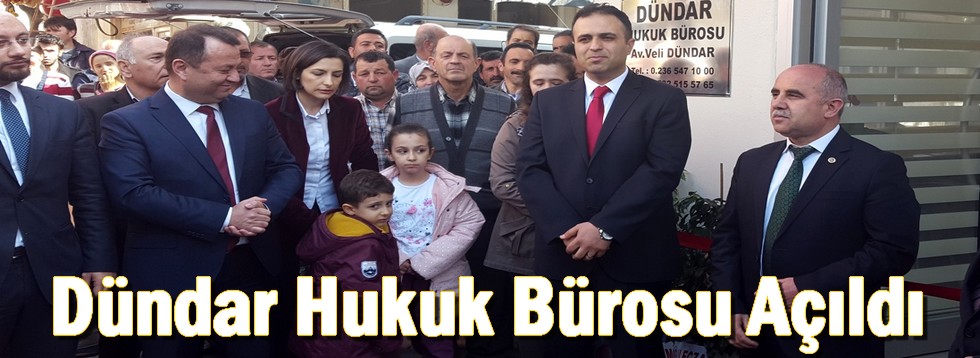 Dündar Hukuk Bürosu Açıldı