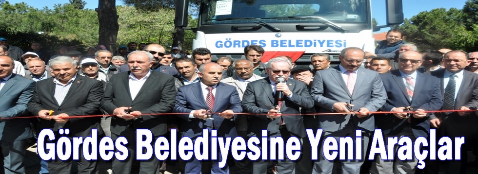 Gördes Belediyesine Yeni Araçlar