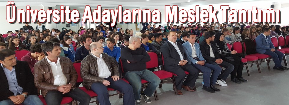 Üniversite Adaylarına Meslek Tanıtımı