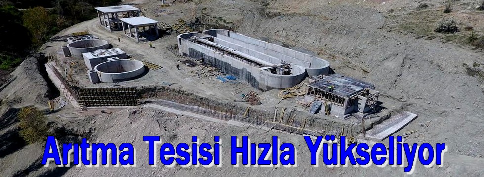 Arıtma Tesisi Hızla Yükseliyor