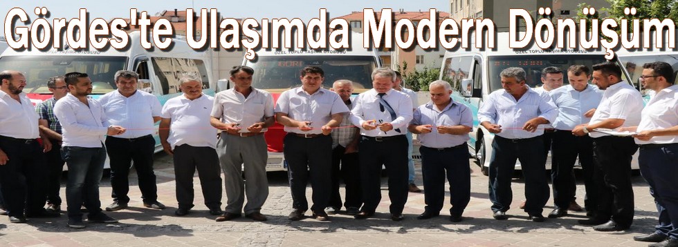 Gördes'te Ulaşımda Modern Dönüşüm
