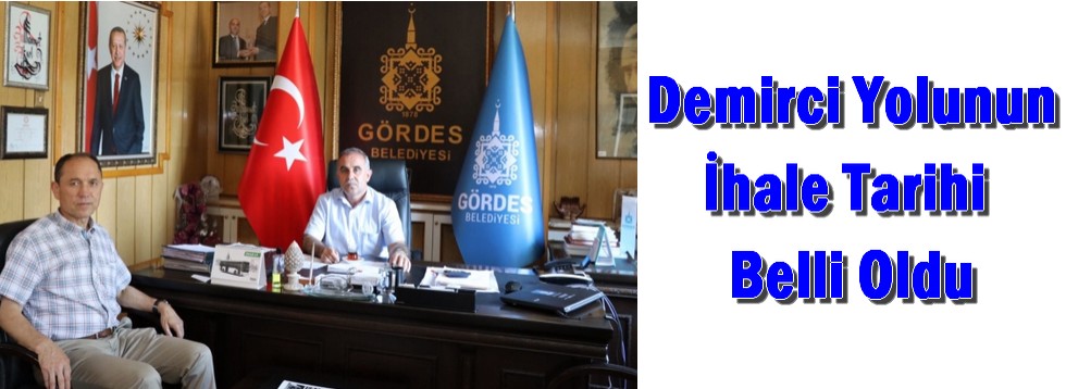 Demirci Yolunun İhale Tarihi Belli Oldu