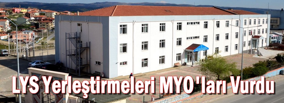 LYS Yerleştirmeleri MYO'ları Vurdu