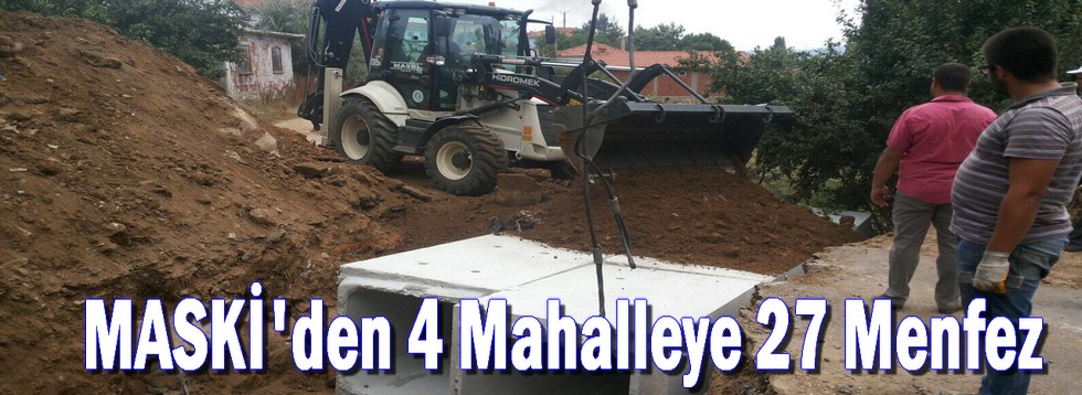 MASKİ'den 4 Mahalleye 27 Menfez