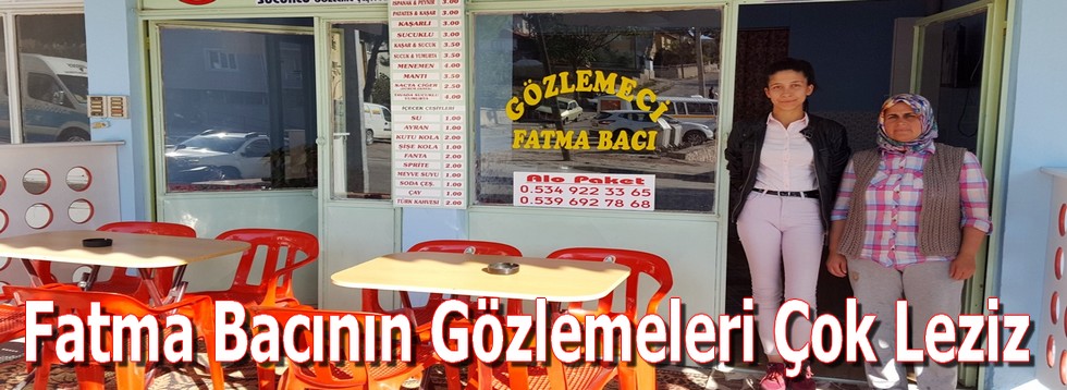 Fatma Bacının Gözlemeleri Çok Leziz