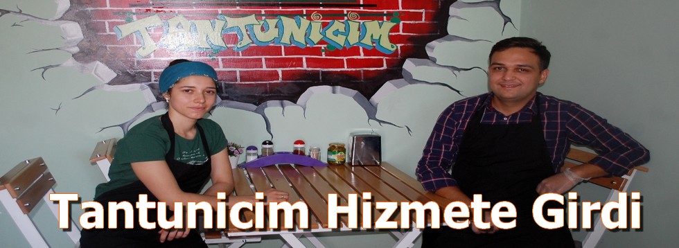 Tantunicim Hizmete Girdi
