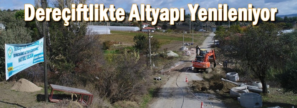 Dereçiftlikte Altyapı Yenileme Çalışması