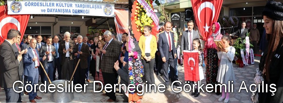 Gördesliler Derneğine Görkemli Açılış